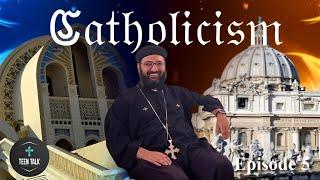 Catholicism | Ep. 5