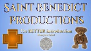 Saint Benedict Productions: The NEW AND IMPROVED introduction.