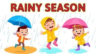 Rainy season | Rainy season for kids | Seasons for kids | Monsoon season | Learn about Rainy season