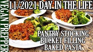 Mrs. Vegan Prepper Day in the Life! Pantry Stocking, Bucket Filling, Cleaning, Orders, Baked Pasta