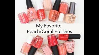 My Favorite Peach/Coral Polishes!!