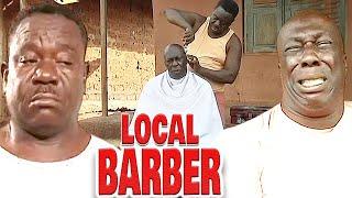 LOCAL BARBER - YOU WILL LAFF WITH TEARS IN YOUR EYES WATCHING THIS MOVIE (JOHN OKAFOR) MR IBU COMEDY