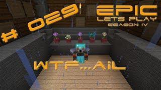 #EpicLetsPlay #Minecraft #Deutsch - #Season IV #029 - WTF...ail - HD - HQ