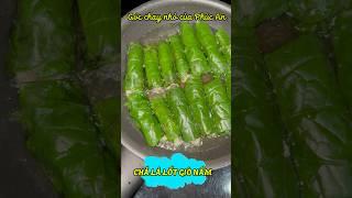 Chả lá lốt Giò nấm siêu cuốn | Góc chay nhỏ của Phúc An #5  #amthucchay  #anchay