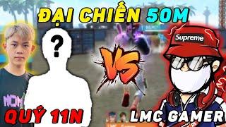 ĐẠI CHIẾN 50M: QUÝ 11N vs LMC GAMER - THẦN ĐỒNG 2K6 THẬT SỰ LÀ AI?