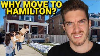 WHY Are People Moving To Hamilton Ontario!?