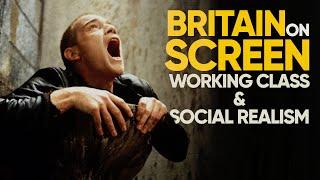 Britain on Screen: Working Class Cinema and Social Realism | Video Esssay