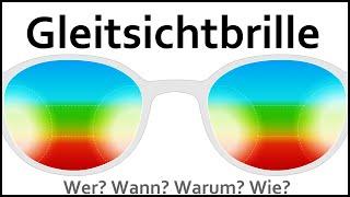 Gleitsichtbrille Funktionsweise - Wer braucht sie wann?