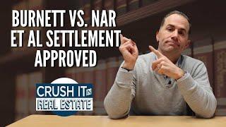 Burnett Vs. NAR et al Settlement APPROVED