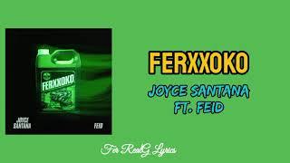 Joey Santana Ft. Feid - Ferxxoko [Letra]