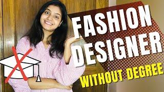 Fashion Designer Without Degree  | Self Taught Fashion Designer️