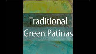 Traditional Green Patinas