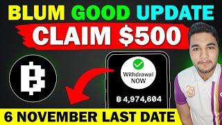 Blum Airdrop Claim $500 & 6 November Final Date | Blum New Update | Blum Listing And Price