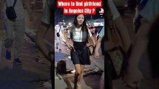 Where to find beautiful girlfriend in Angeles City? #philippines #travel