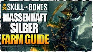 Ganz einfach massenhaft Silber farmen | Skull and Bones Guide Deutsch