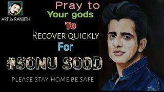 get well soon Sonu Sood | sonu Sood acrylic Painting| Pray to your gods to recover quickly for Sonu