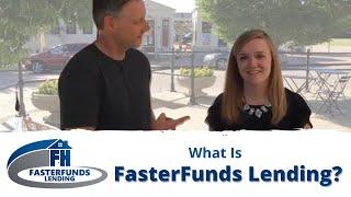 What is FasterFunds Lending?