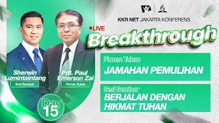 LIVE KKR NET JC "BREAKTHROUGH" | HARI KE-15 | 20 SEPTEMBER 2024 [VESPER]