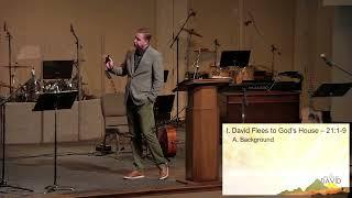 Sermon 10.13.24 David: A Man After God’s Own Heart – David, the Fugitive (1 Samuel 21-22)