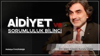 Aidiyet ve Sorumluluk Bilinci | 21.08.2024 | Malatya İl Müftülüğü