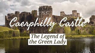 Caerphilly Castle and the Ghost of the Green Lady - Wales