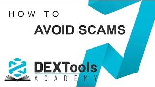 Crypto SCAMS!!! Avoid them with the help of Dextools App