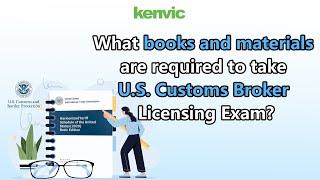 What books and materials are required to take U.S. Customs Broker Licensing Exam?