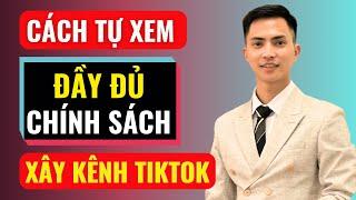 Cách tự xem đầy đủ chính sách xây kênh Tiktok | Đàm Văn Tuấn