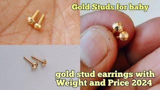 gold new stud earrings with weight and price 2024/gold studs for kids with price 2024