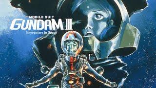 Mobile Suit Gundam III: Encounters in Space