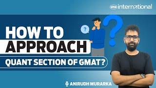 Crack the GMAT Quant Section | Proven Strategies for a 655+ Score | Anirudh Murarka