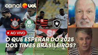 FLAMENGO, CORINTHIANS, PALMEIRAS, BOTAFOGO... O QUE ESPERAR DOS TIMES BRASILEIROS EM 2025?