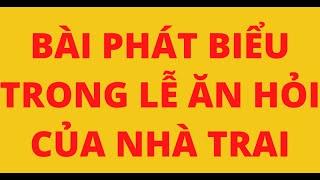 BÀI PHÁT BIỂU TRONG LỄ ĂN HỎI CỦA NHÀ TRAI