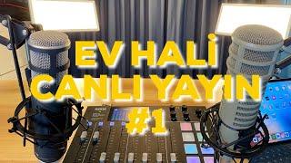 Ev Hali Canlı Yayın #1