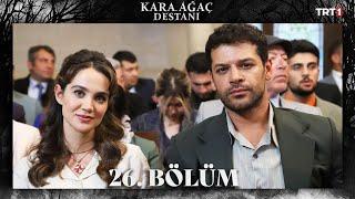 Kara Ağaç Destanı 26. Bölüm @trt1