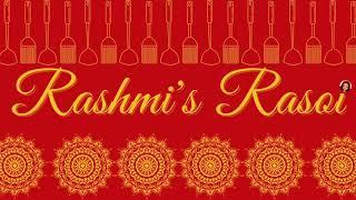 Welcome to my channel | Rashmi’s Rasoi | Introduction