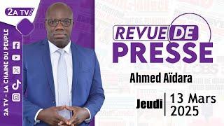 Revue de presse Ahmed Aïdara du Jeudi 13 Mars 2025