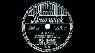 1939 Jack Teagarden - White Sails (Beneath A Yellow Moon) (Linda Keene, vocal)