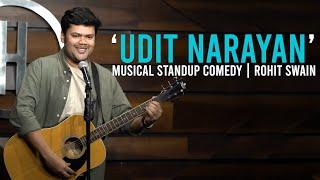 Udit Narayan | Musical Stand Up Comedy By Rohit Swain