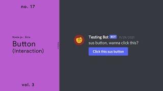 Button with Interaction — (Node.js / Discord.Eris) — No. 17