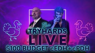 $100 Budget cEDH and cPDH LIVE!