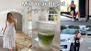 Mid Year Reset| goal check in, getting a new car, days in the life