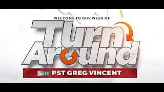 25:07:2024: MIDNIGHT PRAYER WITH PR. GREG VINCENT: WEEK OF TURN AROUND