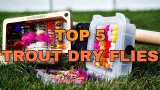 TOP 5 BEST TROUT DRY FLIES