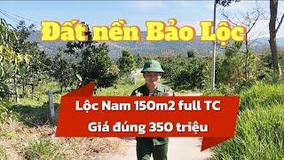 Đất nền Bảo Lộc - Lâm Đồng, diện tích 150m2 full thổ cư, giá đúng 350 triệu/nền