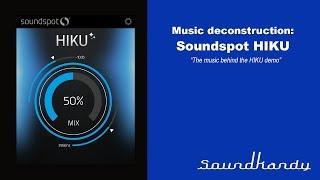 Music deconstruction: Soundspot HIKU demo music (SoundKandy Studio)