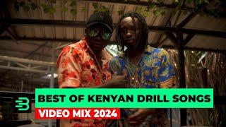 BEST OF KENYAN DRILL SONGS VIDEO MIX 2024 FT WAKADINALI, BURUKLYN BOYZ, DYANA CODS, TRIO MIO