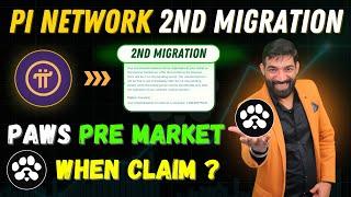 Pi Network Migration 2nd and Future Dates | Pi Network Latest News | PAWS Airdrop Distributor, TGE