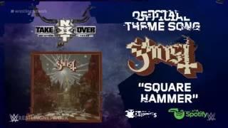 2017: WWE NXT Takeover: San Antonio Official Theme Song - "Square Hammer" January 28th.