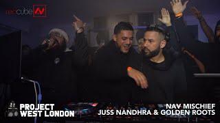 NAV MISCHIEF, GOLDEN ROOTS & JUSS NANDHRA | Project West London: Southall